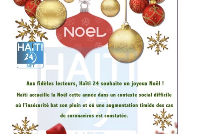 Aux fidèles lecteurs, Haïti 24 souhaite un joyeux Noël !